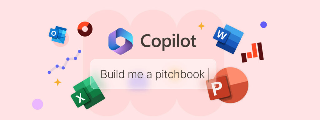 Microsoft Copilot logo surrounded by Office app icons. Text: "Build me a pitchbook.