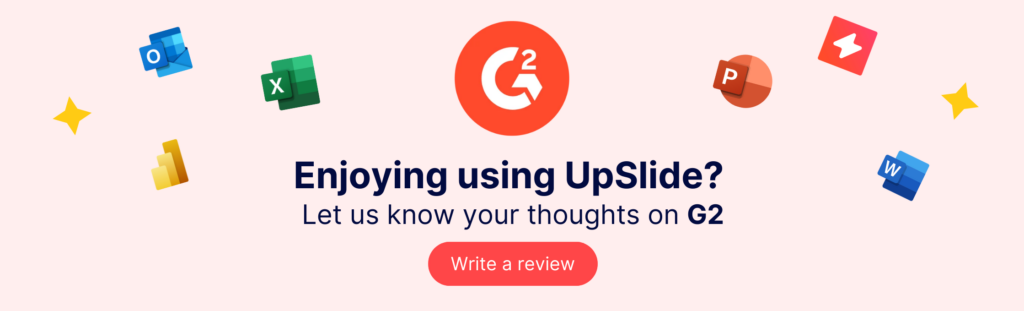 Pink graphic saying 'Enjoy using UpSlide? Let us know your thoughts on G2' 