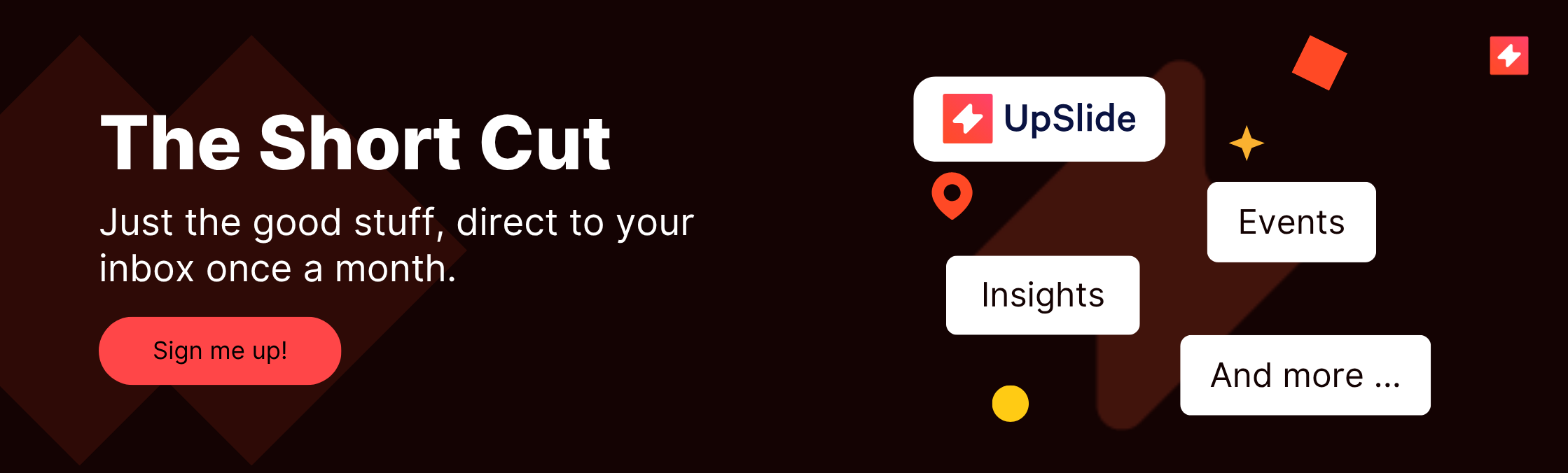 Red promotional graphic featuring the headline ‘The Short Cut’ and subheading ‘Just the good stuff, direct to your inbox once a month.