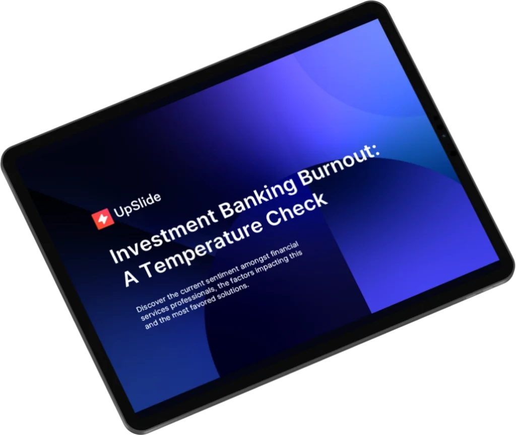 Tablet displaying "Investment Banking Burnout: A Temperature Check" from UpSlide, highlighting the current sentiment of financial professionals.